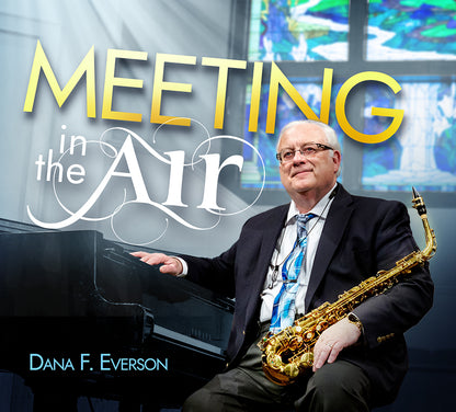Meeting in the Air | CD Album | Dana F. Everson